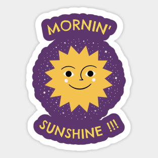 Morning sunshine !!! Sticker